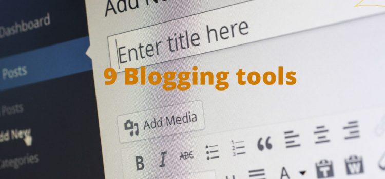 9 blogging tools